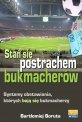 Stań się postrachem bukmacherów